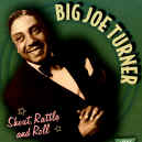 big-joe-turner-shake-rattle-roll-900.jpg (117161 bytes)
