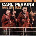 carl-perkins-whole-lotta-shakin-900.JPG (121744 bytes)