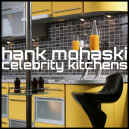 hank-mohaski-celebrity-kitchens-900.JPG (116041 bytes)