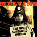 melvins-bride-screamed-murder-900.JPG (96602 bytes)