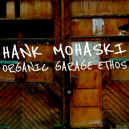 mohaski_hank_organic_garage_900a.JPG (128709 bytes)