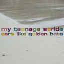 my-teenage-stride-golden-bats-900.JPG (73940 bytes)