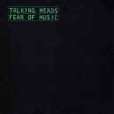 talking-heads-fear-of-music-900.JPG (73004 bytes)