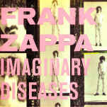 zappa-imaginary-diseases-900.JPG (125737 bytes)