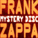 zappa-mystery-disc-900.JPG (225202 bytes)